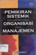 Pemikiran Sistemik dalam Bidang Organisasi dan Manajemen