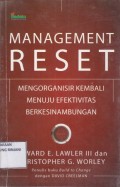 Management Reset ; Mengorganisir Kembali Menuju Efektivitas Berkesinambungan