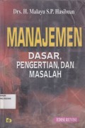 Manajemen ; Dasar, pengertian, dan masalah