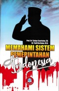 Memahami Sistem Pemerintahan Indonesia