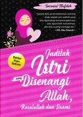 Jadilah Istri Yang Disenangi Allah, Rasulullah, dan Suami