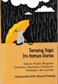 Tenang Saja Ini Hanya Dunia