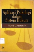 Aplikasi Psikologis dalam Sistem Hukum