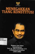 Menegakkan  Tiang Konstitusi