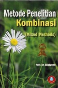 Metode Penelitian Kombinasi (Mixed Methods)