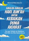 Amalan-Amalan Hari Jum'ah Untuk Kebaikan Dunia Akhirat