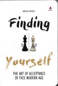 Finding Yourself: The Art Of Acceptance In This Modern Age