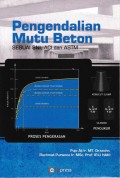 Pengendalian Mutu Beton: Sesuai SNI, ACI, Dan ASTM