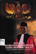 Putusan Mahkamah Konstitusi Tanpa Mufakat Bulat