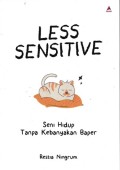 Less Sensitive