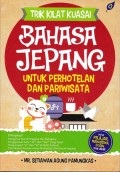 Trik Kilat Kuasai Bahasa Jepang Untuk Perhotelan dan Pariwisata