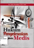 Hukum Penyelesaian Sengketa Medis