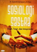 Sosiologi Sastra : Studi, Teori, Dan Interprestasi