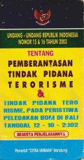 Undang-Undang Republik Indonesia Nomor 15 & 16 Tahun 2003 Tentang Pemberantasan Tindak Pidana Terorisme & Tindak Pindana Terorisme, Pada Peristiwa Peledakan Bom Bali Di Bali Tanggal 12-10-2002