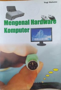Mengenal Hardware Komputer