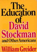 The Education Of David Stockman And Other Americans