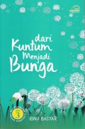 Dari Kuntum Menjadi Bunga Jilid 3