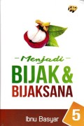 Menjadi Bijak dan Bijaksana 5