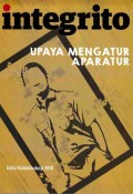 Integrito : Upaya Mengatur Aparatur (Edisi Kaledioskop)