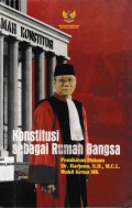 Konstitusi Sebagai Rumah Bangsa