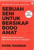 Sebuah Seni Untuk Bersikap Bodo Amat