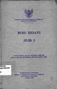 Buku Kesatu : Risalah Rapat Badan Pekerja MPR RI Masa Sidang Istimewa MPR RI Tahun 2001 (Jilid 2)