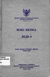 Buku Ketiga : Hasil Sidang Istimewa MPR RI Tahun 2001 (Jilid 4)