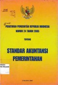 Peraturan Pemerintah Republik Indonesia Nomor 24 Tahun 2005 Tentang Standar Akuntansi Pemerintahan